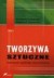 Tworzywa sztuczne. Tom 1. Tworzywa - okładka książki