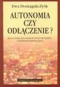 okładka książki - Autonomia czy odłączenie? Rola