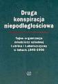 okładka książki - Druga konspiracja niepodległościowa