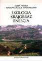 okładka książki - Ekologia - krajobraz - energia