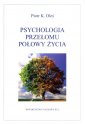 okładka książki - Psychologia przełomu połowy życia