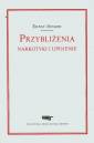 okładka książki - Przybliżenia, narkotyki i upojenie