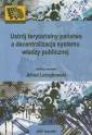 okładka książki - Ustrój terytorialny państwa a decentralizacja...