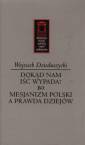 okładka książki - Dokąd nam iść wypada? Mesjanizm