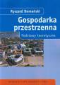 okładka książki - Gospodarka przestrzenna. Podstawy