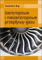 okładka książki - Izentropowe i nieizentropowe przepływy