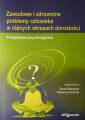 okładka książki - Zawodowe i zdrowotne problemy człowieka