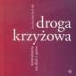 okładka książki - Droga krzyżowa. Rozważania na dziś