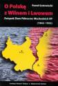 okładka książki - O Polskę z Wilnem i Lwowem. Związek