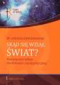 okładka książki - Skąd się wziął świat? Historyczne