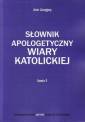 okładka książki - Słownik Apologetyczny Wiary Katolickiej.