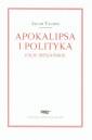 okładka książki - Apokalipsa i polityka. Eseje mesjańskie