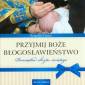 okładka książki - Przyjmij Boże błogosławieństwo.