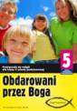 okładka podręcznika - Obdarowani przez Boga. Religia.