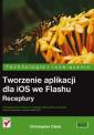 okładka książki - Tworzenie aplikacji dla iOS we