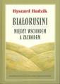 okładka książki - Białorusini. Między Wschodem a