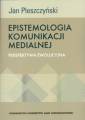 okładka książki - Epistemologia komunikacji medialnej.