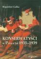 okładka książki - Konserwatyści w Polsce lat 1935-1939