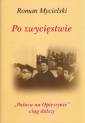 okładka książki - Po zwycięstwie. Pałacu na Opieszynie