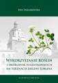 okładka książki - Wykorzystanie roślin i zbiorowisk