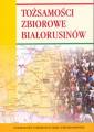 okładka książki - Tożsamości zbiorowe Białorusinów