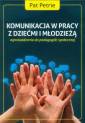 okładka książki - Komunikacja w pracy z dziećmi i