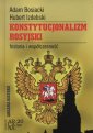 okładka książki - Konstytucjonalizm rosyjski. Historia