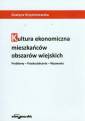 okładka książki - Kultura ekonomiczna mieszkańców