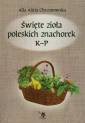 okładka książki - Święte zioła poleskich znachorek.