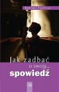okładka książki - Jak zadbać o swoją spowiedź?