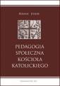 okładka książki - Pedagogia społeczna Kościoła katolickiego