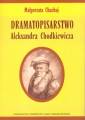 okładka książki - Dramatopisarstwo Aleksandra Chodkiewicza