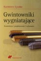 okładka książki - Gwintowniki wygniatające. Konstrukcja,