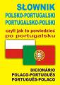 okładka książki - Słownik polsko-portugalski, portugalsko-polski...