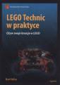 okładka książki - LEGO Technic w praktyce. Ożyw swoje