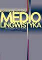 okładka książki - Mediolingwistyka. Wprowadzenie