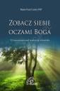 okładka książki - Zobacz siebie oczami Boga. 52 rozważania