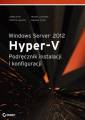 okładka książki - Windows Server 2012 Hyper-V. Podręcznik