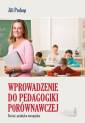 okładka książki - Wprowadzenie do pedagogiki porównawczej.