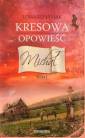 okładka książki - Kresowa opowieść. Tom 1. Michał