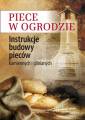 okładka książki - Piece w ogrodzie. Instrukcje budowy