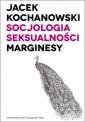 okładka książki - Socjologia seksualności. Marginesy