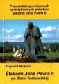 okładka książki - Śladami Jana Pawła II po Ziemi