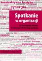 okładka książki - Spotkanie w organizacji. Od frustrującego