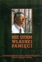 okładka książki - Nie ufam własnej pamięci. O tajemnicach