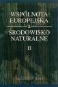 okładka książki - Wspólnota europejska a środowisko