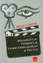 okładka książki - Organizacja produkcji filmu fabularnego