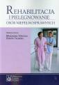 okładka książki - Rehabilitacja i pielęgnowanie osób