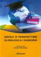 okładka książki - Szkoła w perspektywie globalizacji