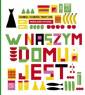 okładka książki - W naszym domu jest...